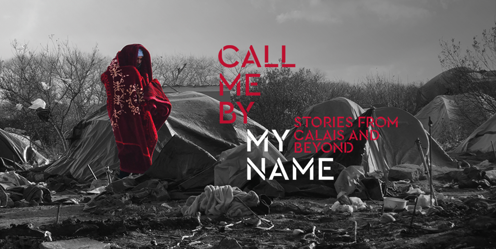 Call me by my name: stories from Calais and beyond