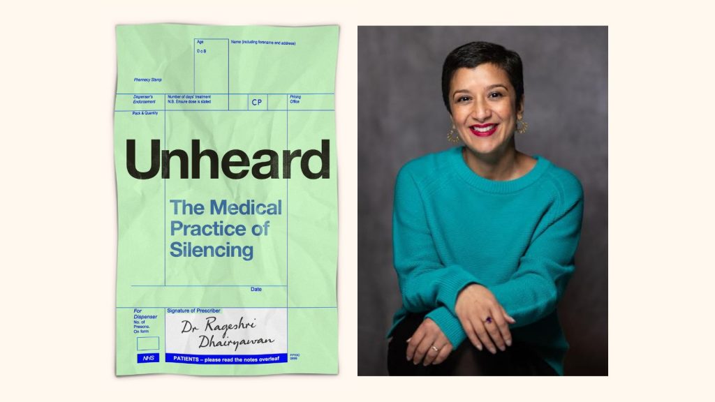 Unheard: The Medical Practice of Silencing - Book Launch with Dr Rageshri Dhairyawan